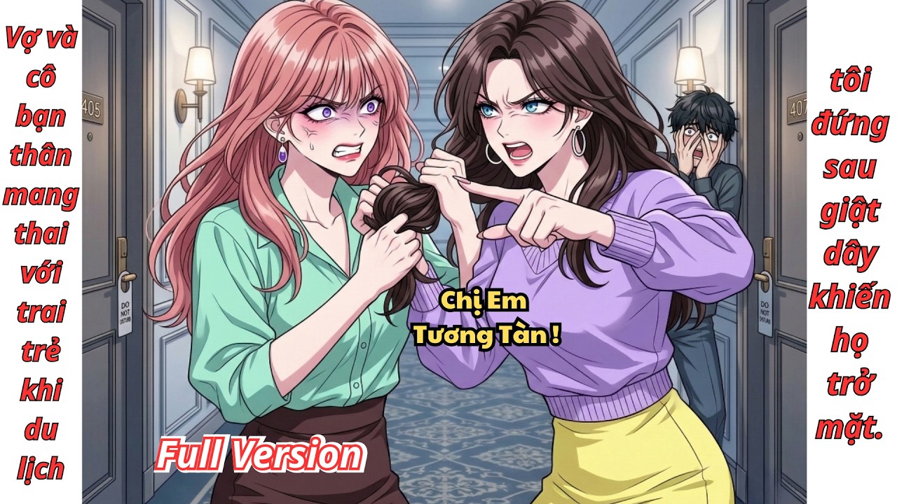 [FULL] Vợ và cô bạn thân mang thai với trai trẻ khi du lịch, tôi đứng sau giật dây khiến họ trở mặt.