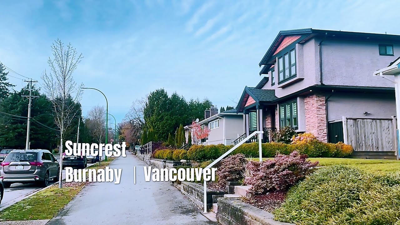 Suncrest 社区 | Burnaby 本拿比  —— 大温哥华地区本拿比市一个闹中取静的边界社区