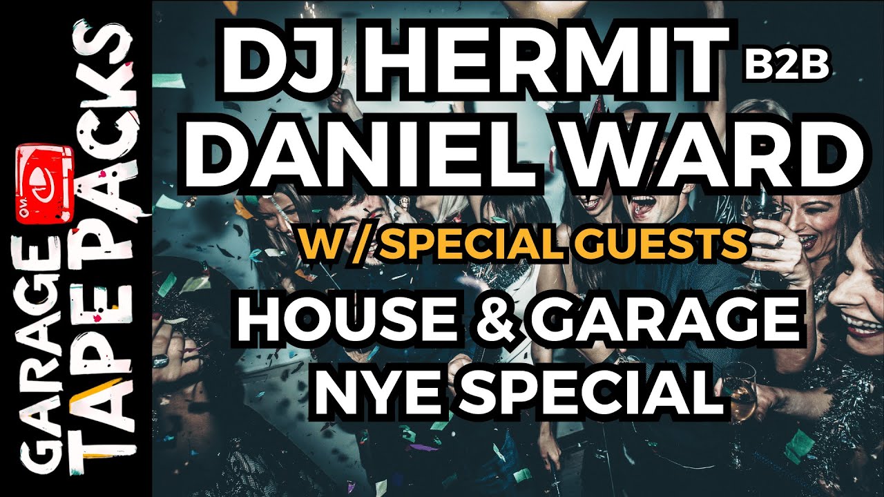 🔴 DJ Hermit B2B Daniel Ward & Guests | UK Garage & Soulful House | NYE 2025 | Garage Tape Packs