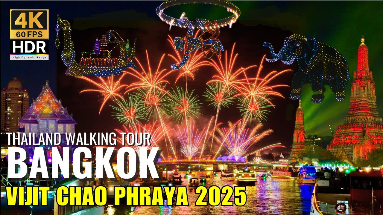 ✨ VIJIT CHAO PHRAYA 2025: Amazing Bangkok Best Night View - Drone & Fireworks Show [4K HDR]