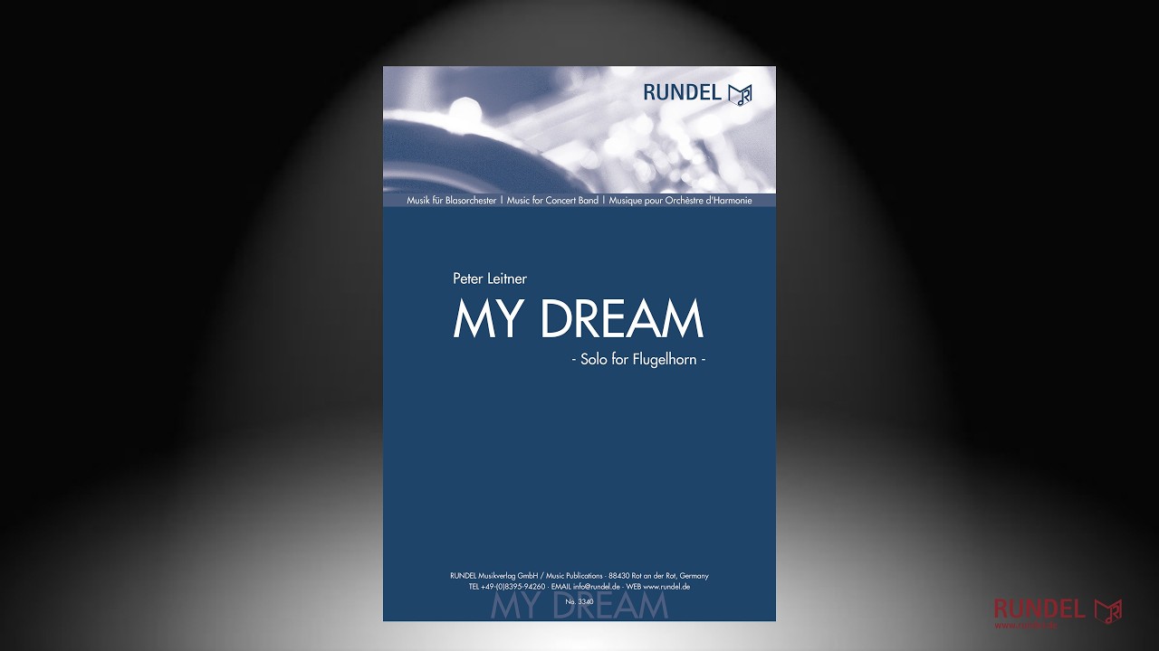 My Dream | Solo für Flügelhorn und Blasorchester | Peter Leitner