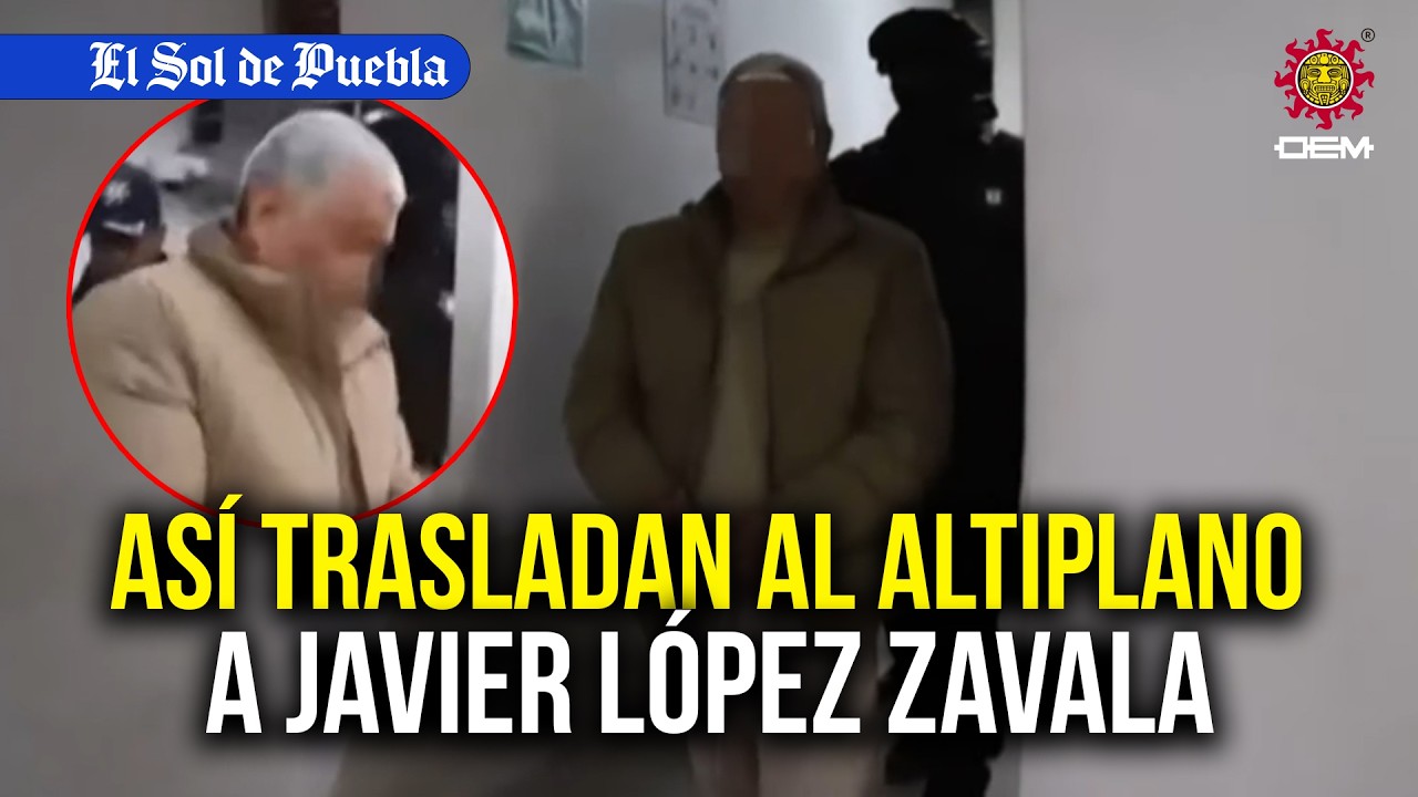 Así fue el traslado de Javier López Zavala al Altiplano 🔴