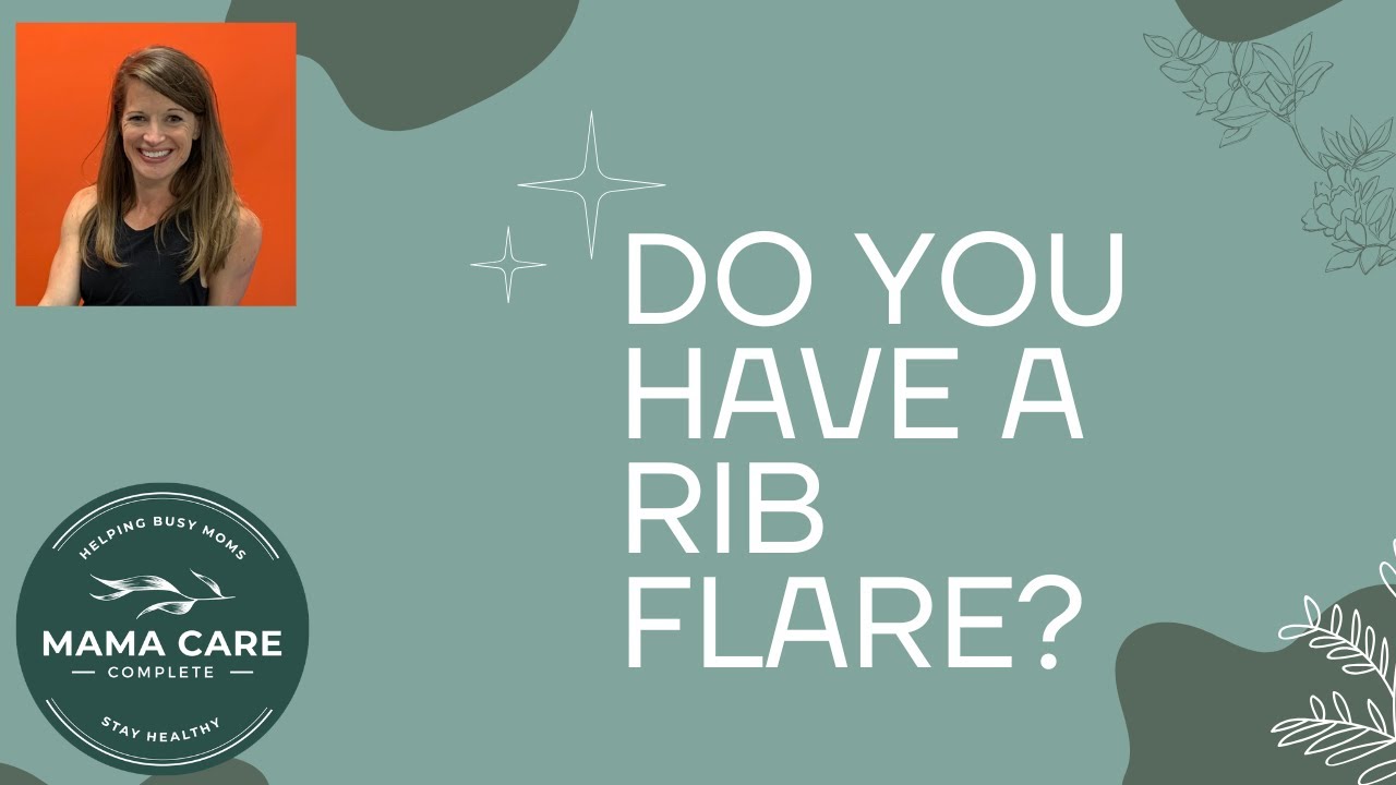 Do you have a Rib Flare?