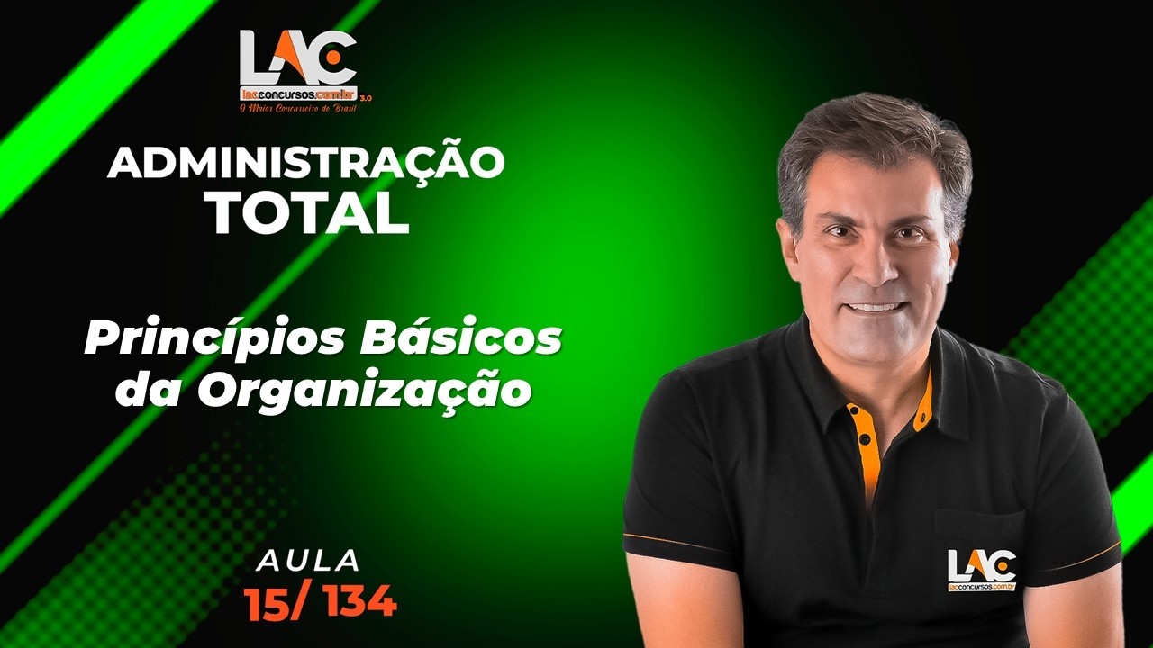 Administração Total - Princípios Básicos da Organização [15/134]