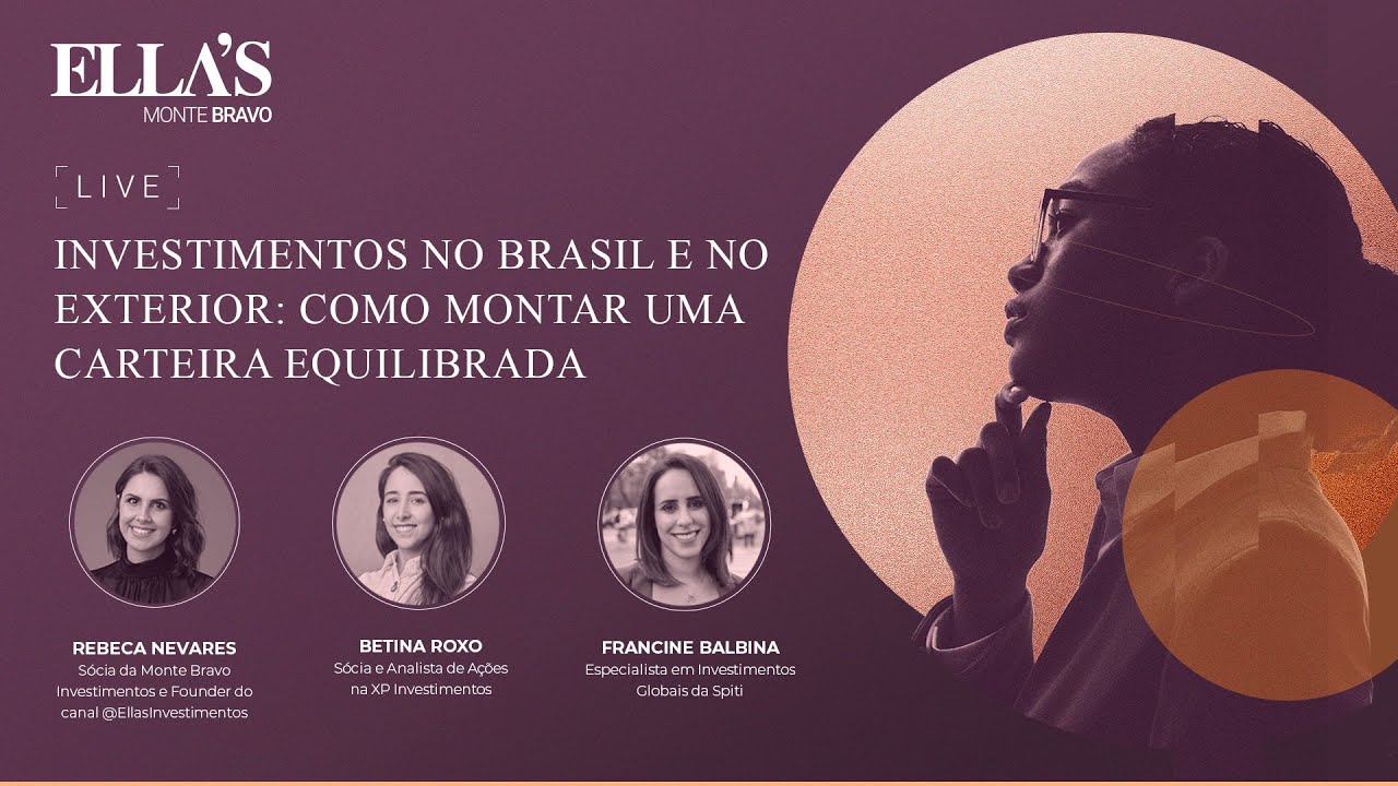 Monte Bravo | Investimentos no Brasil e no Exterior: como montar uma carteira equilibrada