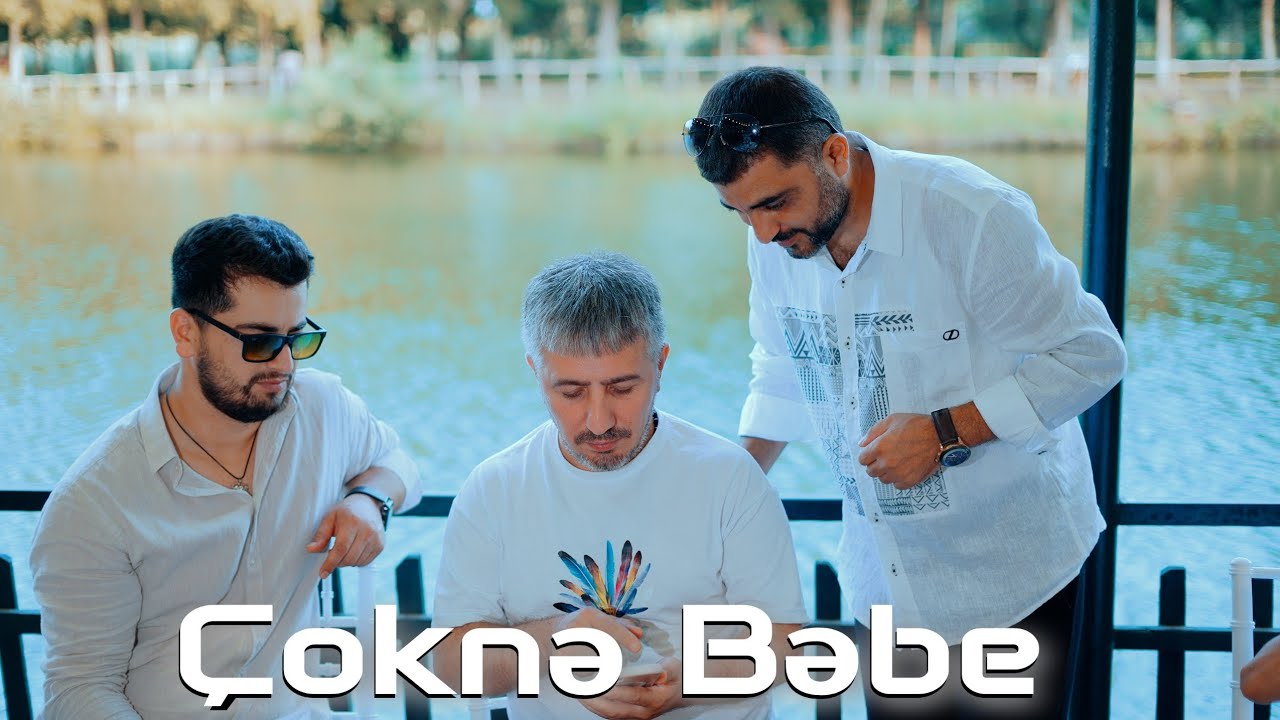 Ekrem Qulami Şamxal Can - &Ccedil;oknə Bəbe (2025 Yeni Video)