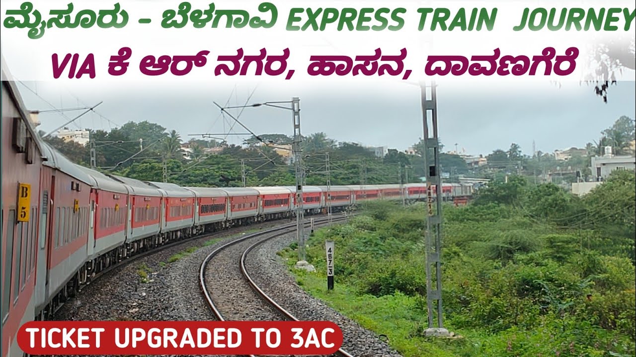 ಬೆಳಗಾವಿ ಎಕ್ಸ್‌ಪ್ರೆಸ್ | Mysore to Belagavi Train Journey #kannadavlogs