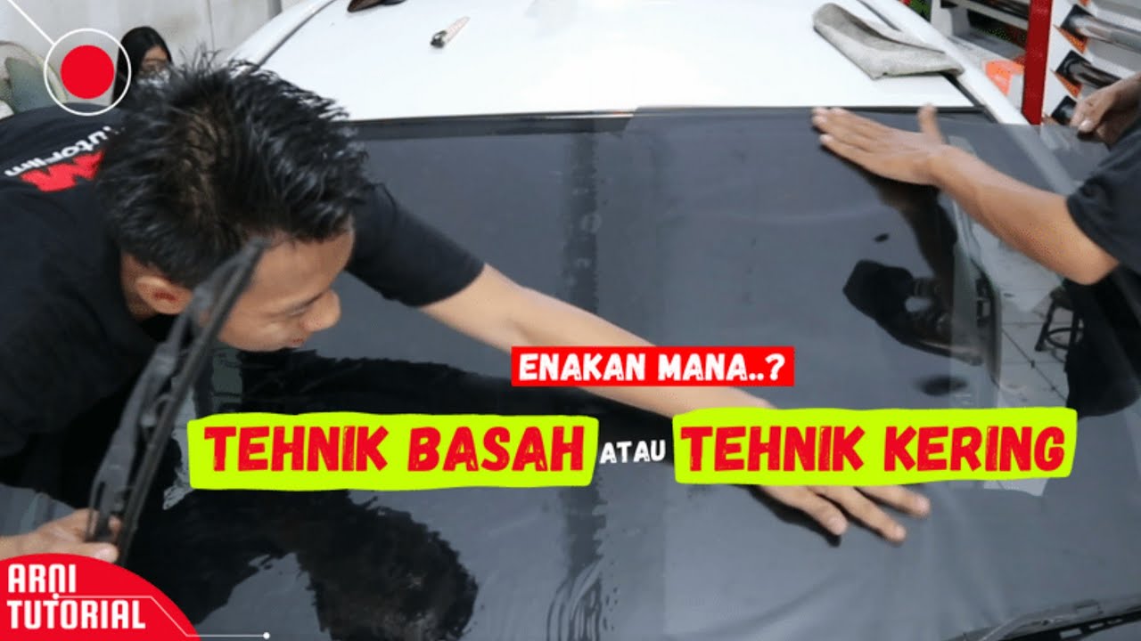 2 tehnik manasi kaca film mobil,mana yang lebih mudah..?