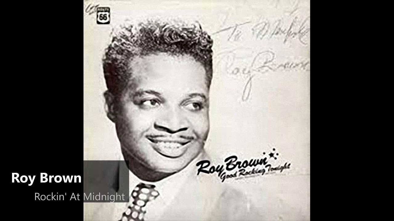 Roy Brown - Rockin' At Midnight (1949)
