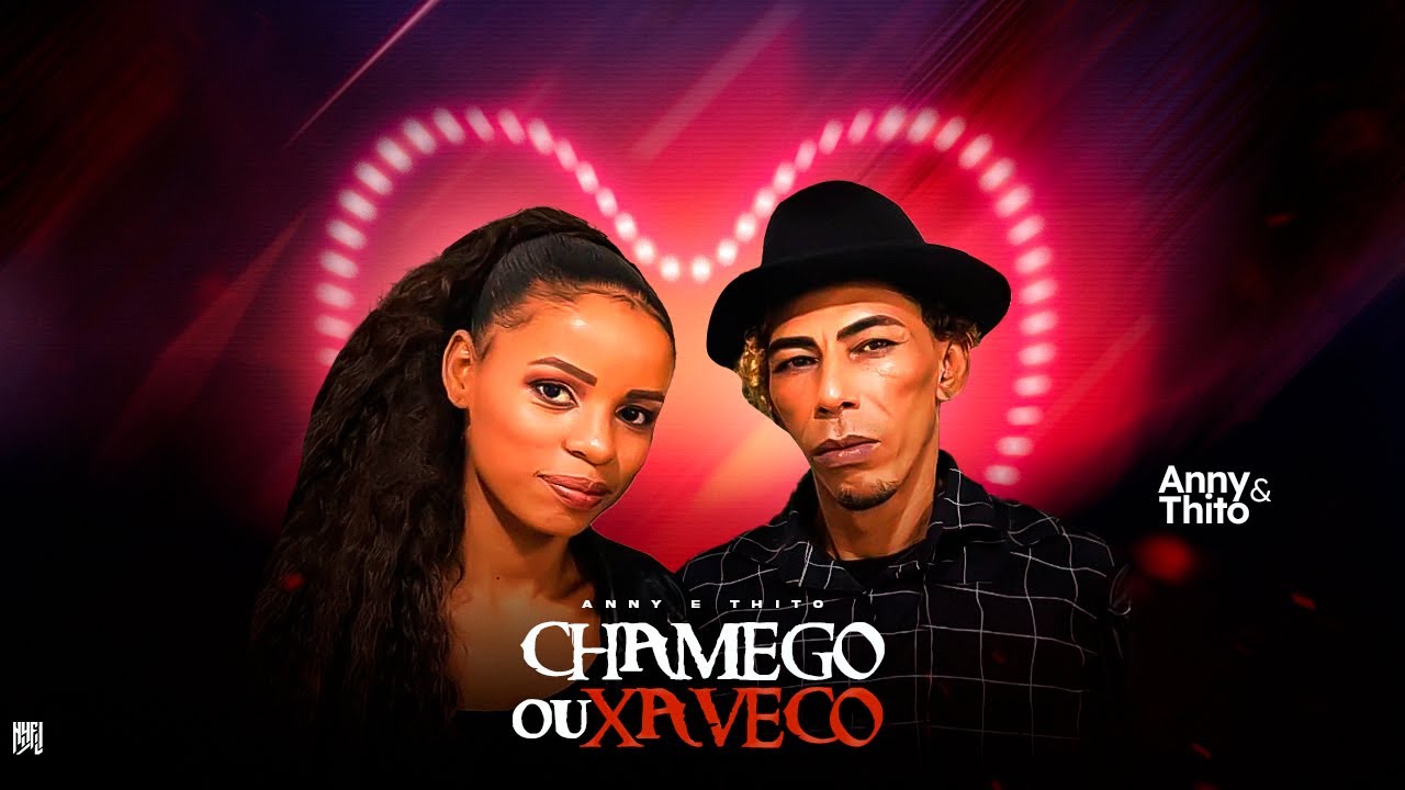Chamego ou Xaveco - Anny e Thito ( Vers&atilde;o Lambada Pr&eacute;via)