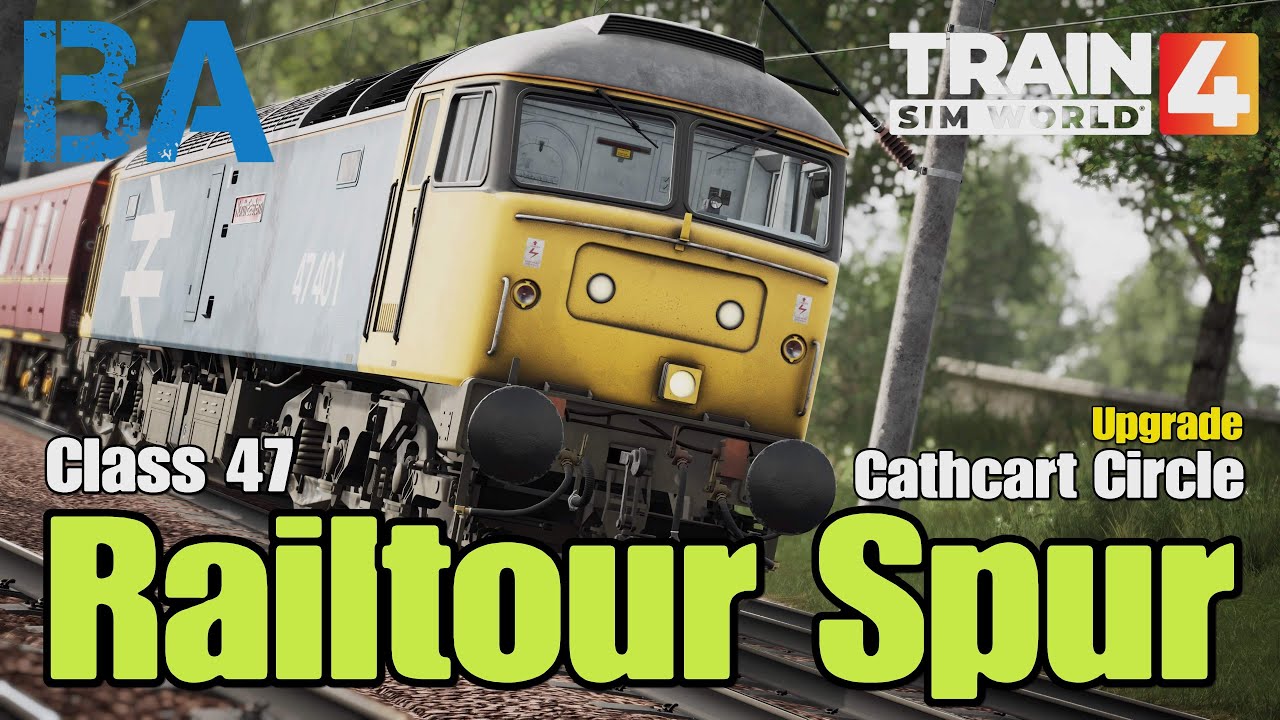 Railtour Spur - Class 47 - Upgraded Cathcart Circle - Train Sim World 4
