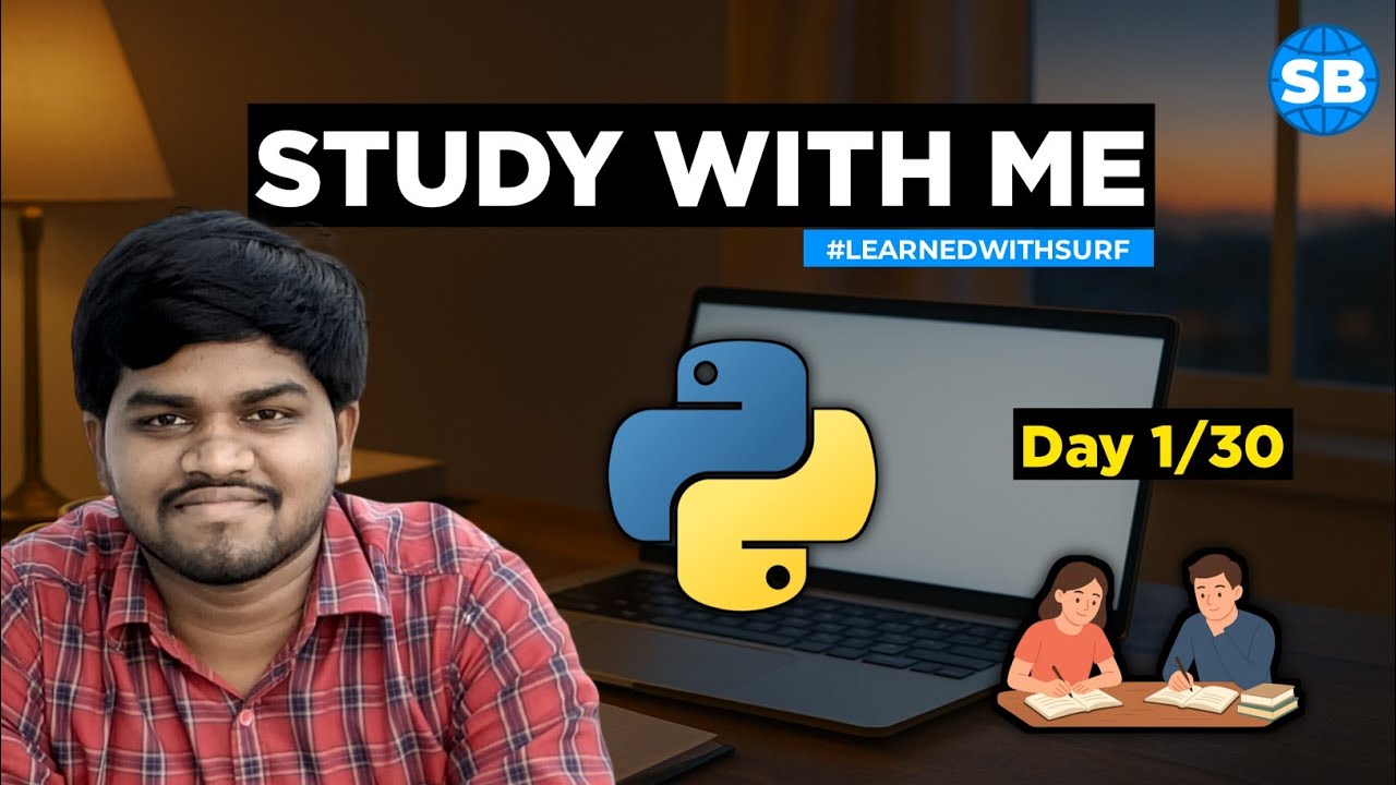 Study with Me (Python), Day 01/30 #learnedwithsurf