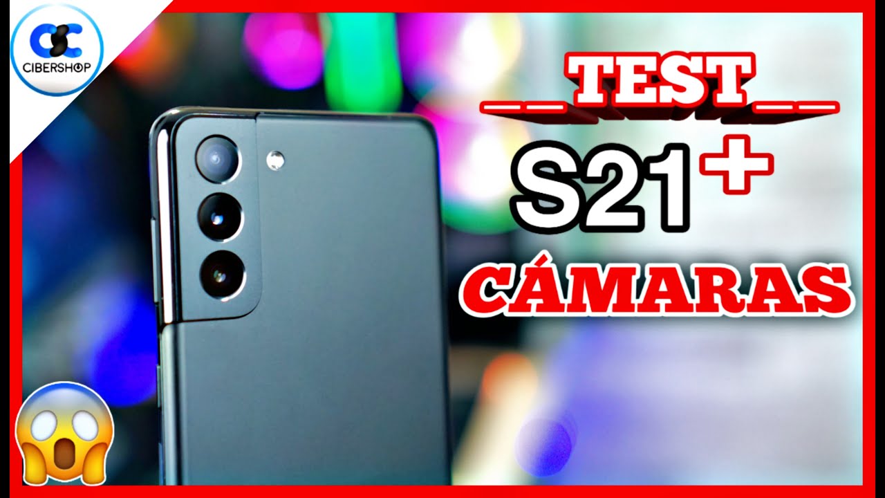 ⚡ Samsung Galaxy S21 Plus CÁMARA a FONDO!!! | Test Cámara 📽