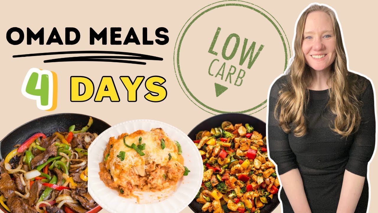 4 Days of OMAD MEALS | One Meal A Day Meal Ideas | OMAD meals for weightloss | Low Carb OMAD meals