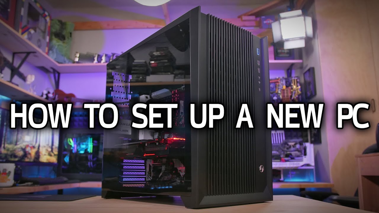How To Set Up a New PC!