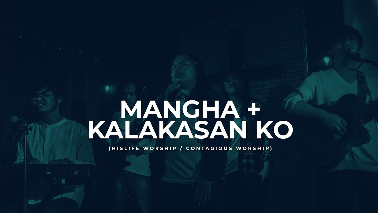 Mangha/Kalakasan Ko - Contagious Worship