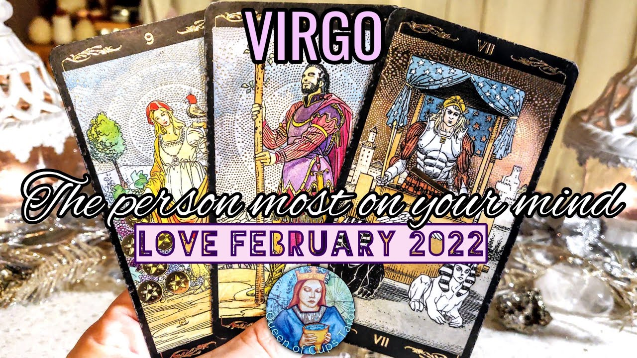 Virgo ♍ LOVE February 2022 – They fear they are a bad person! THE PERSON MOST ON YOUR MIND