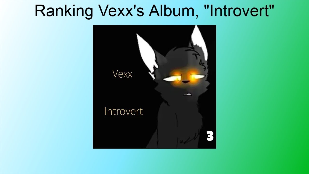 Ranking Vexx's Album, 