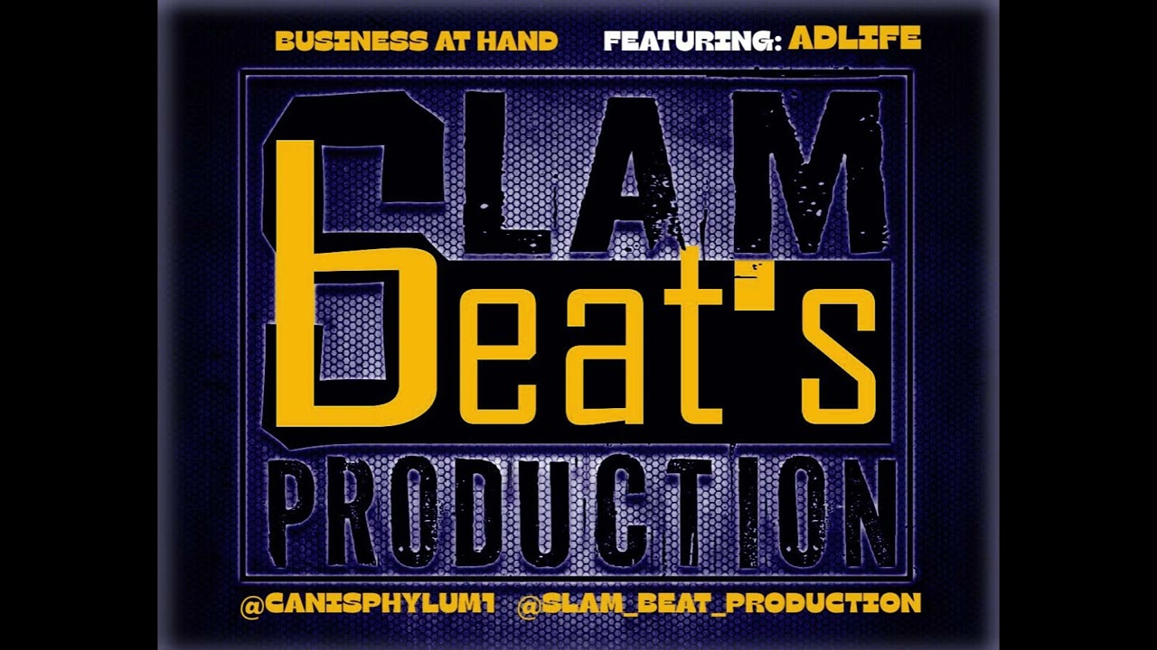 Business At Hand - ADLIFE - Beat By Slam Beats Production