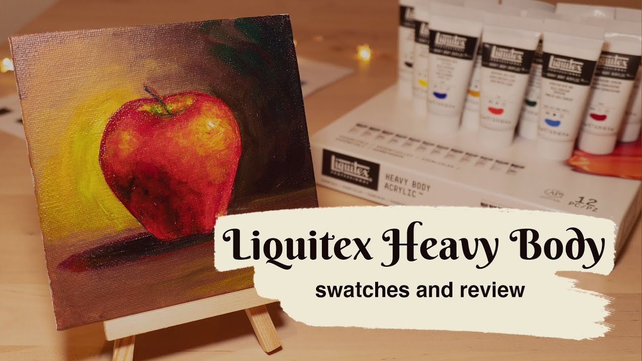 LIQUITEX HEAVY BODY / Swatching and reviewing a new set of acrylics