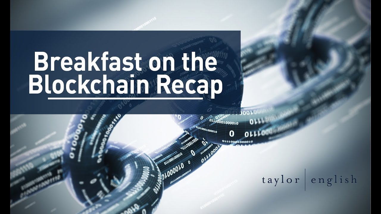 Breakfast on the Blockchain Recap