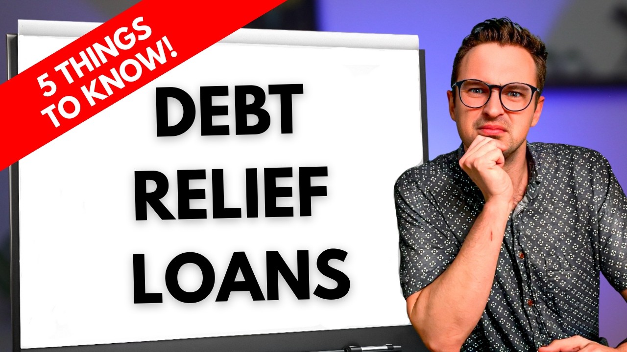 Debt Relief Loans: 5 Things to Know in 2025