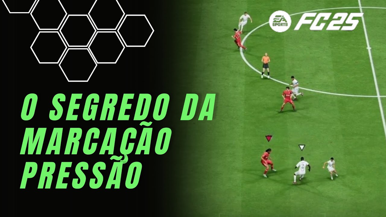 O segredo da Marcação Pressão FC 25