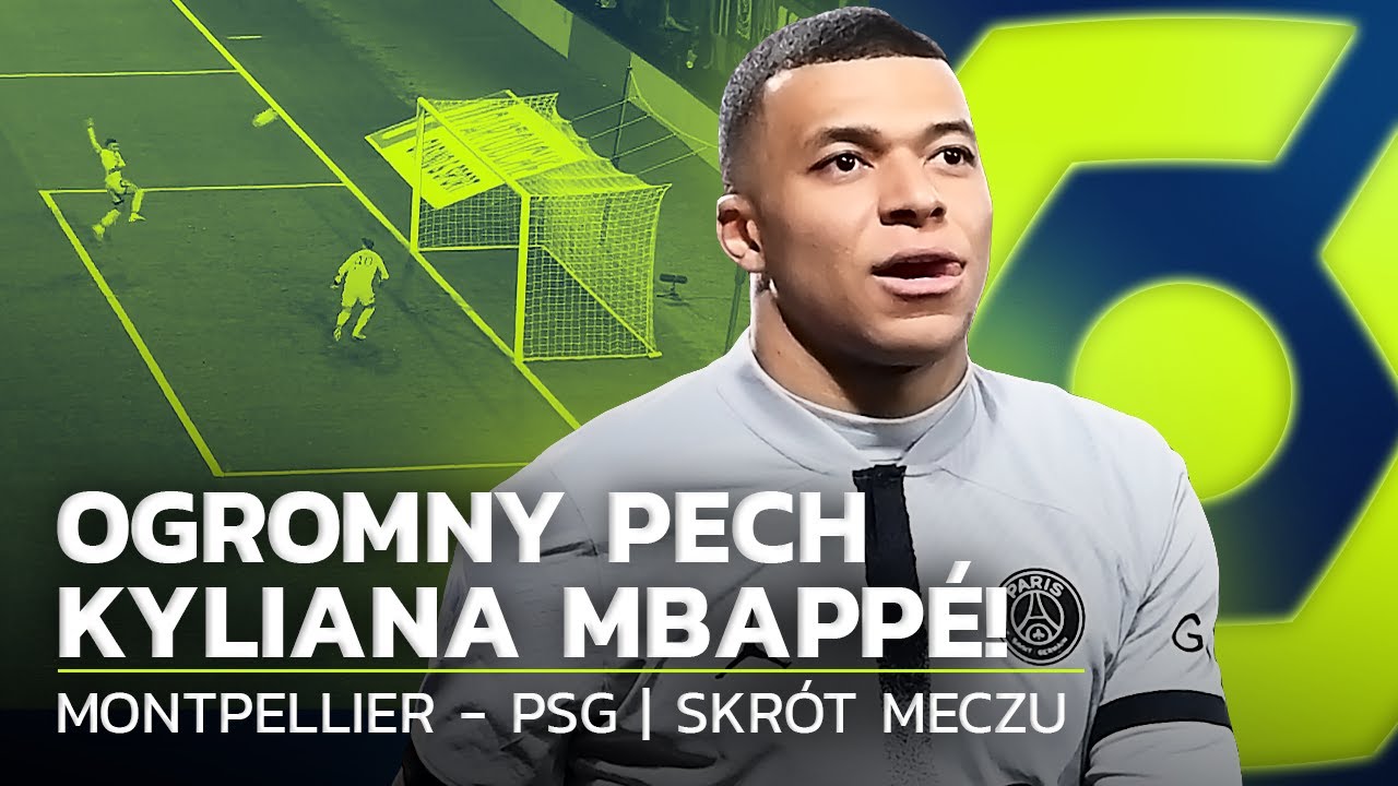 DWA NIESTRZELONE KARNE I PUDŁO ROKU MBAPPE! MONTPELLIER - PSG | SKR&Oacute;T MECZU