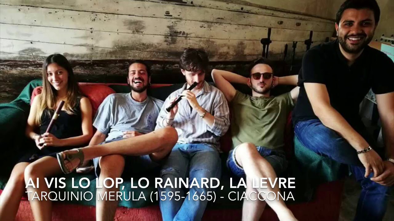 Ai vis lo Lop, lo Rainard, la Levre - Ciaccona, Tarquinio Merula (1595 - 1665)
