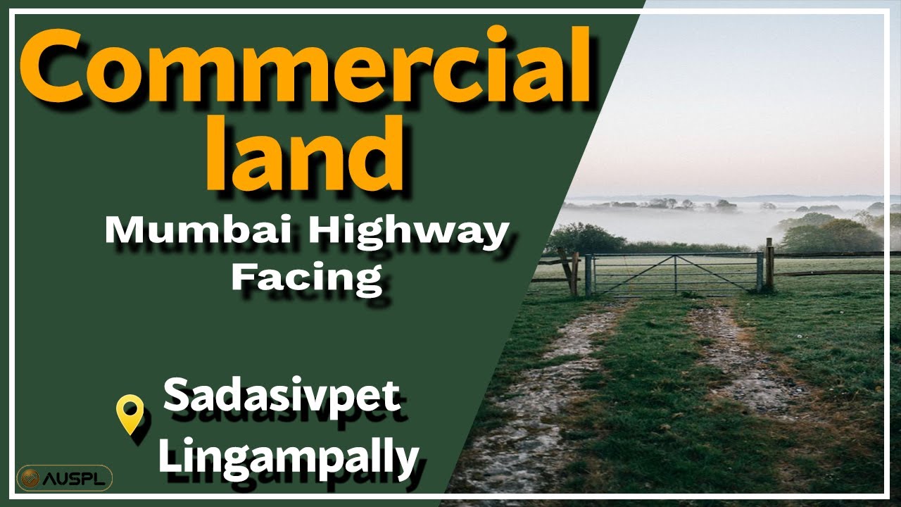 Plots at Sadasivpet Lingampally Mumbai highway facing Commercial land Cont:9581002911,9885390877