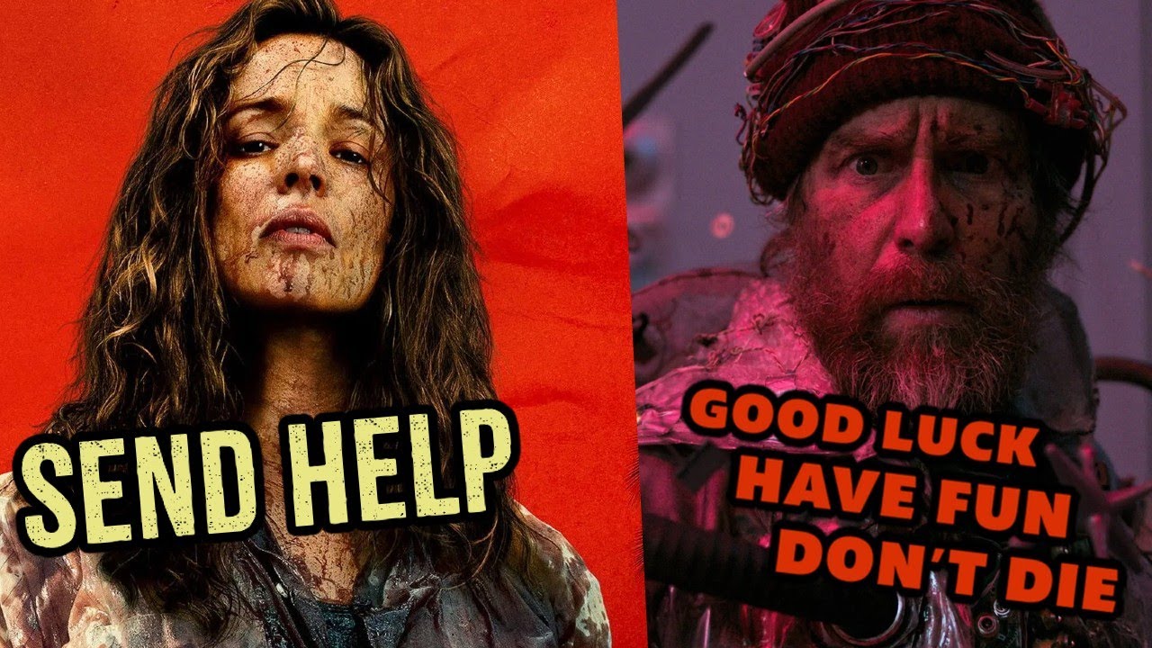 Send Help & Good Luck, Have Fun, Don’t Die  - ClapperCast