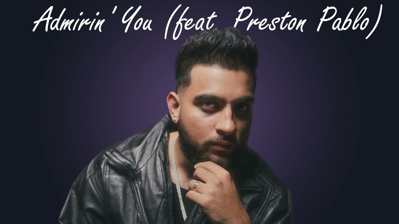 Admirin' You (feat. Preston Pablo) | Karan Aujla | Ikky Music | New Punjabi Song 2023
