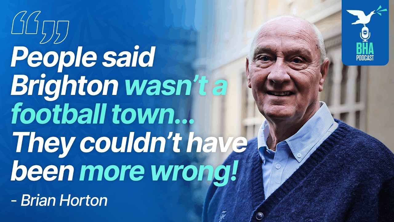 Brian Horton on Albion's Rise To The Top Flight, Reaching 2000 Games and Peter Taylor | BHA Podcast