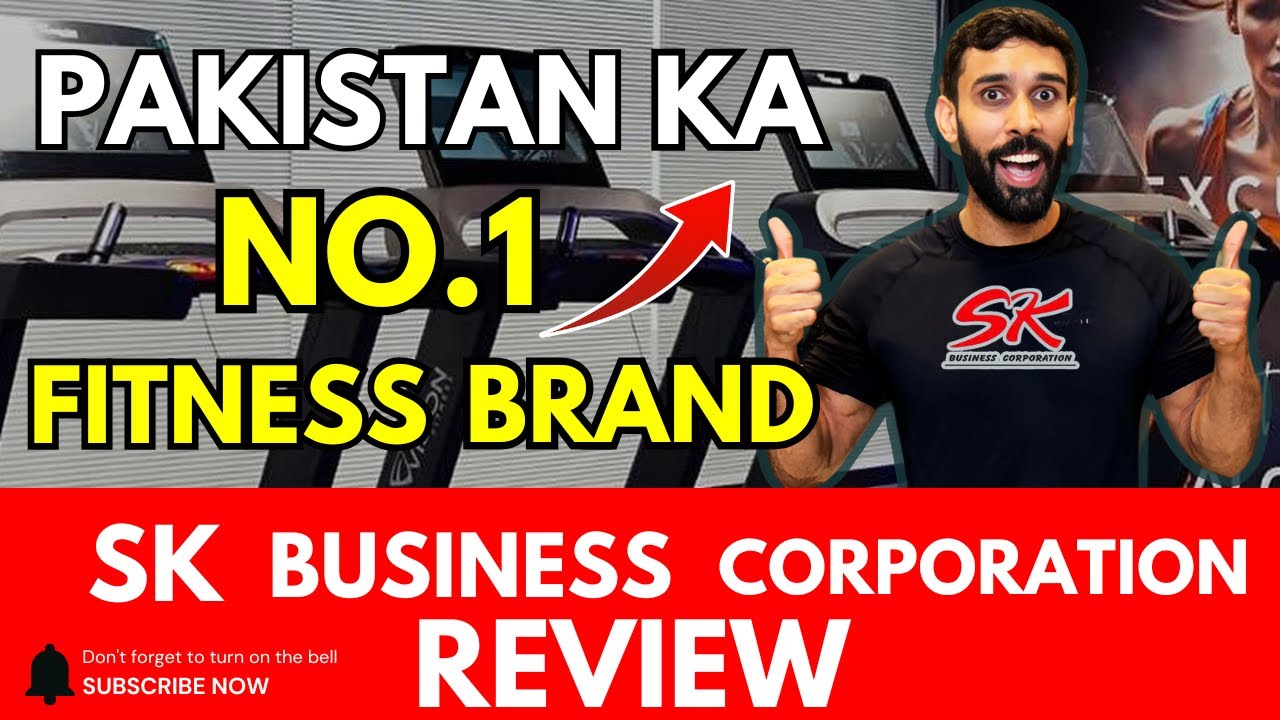 Pakistan Ka No.1 Fitness Brand SK Business Corporation – Imported Gym Equipment Full Review!
