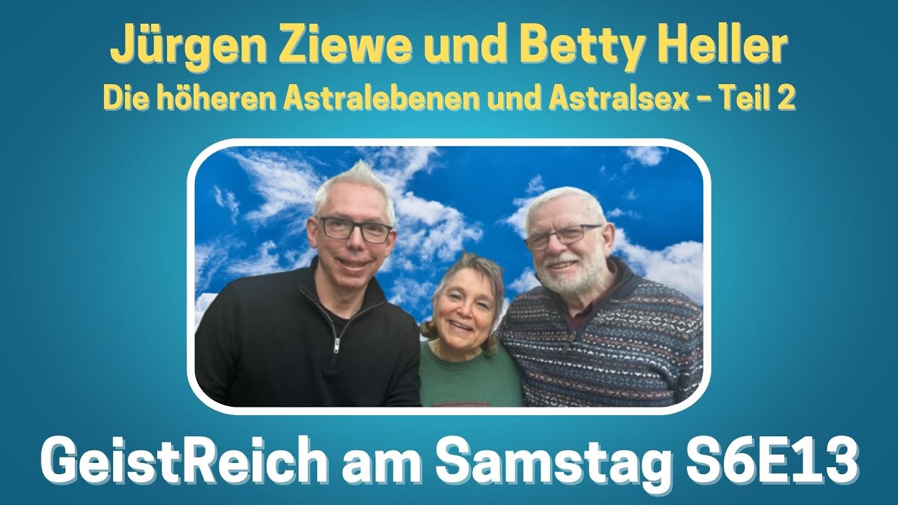 Jürgen Ziewe und Betty Heller: Liebe und Lust in der Astralwelt