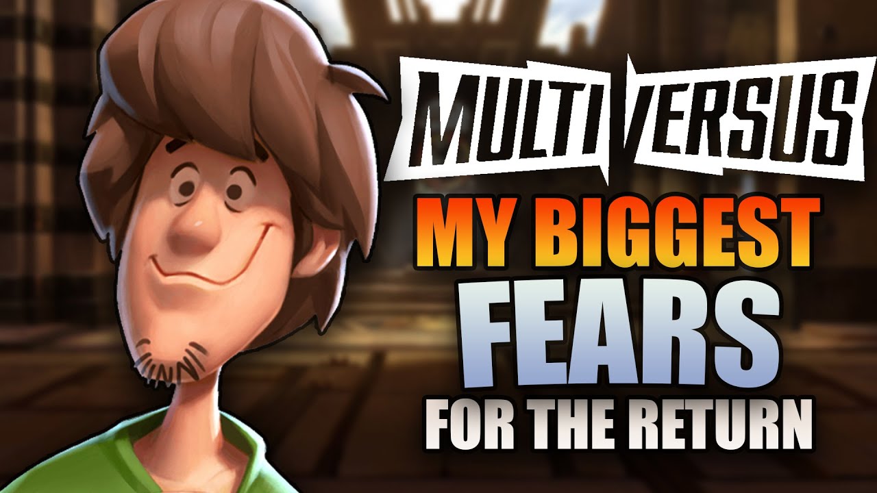 MY BIGGEST FEARS FOR THE RETURN OF MULTIVERSUS