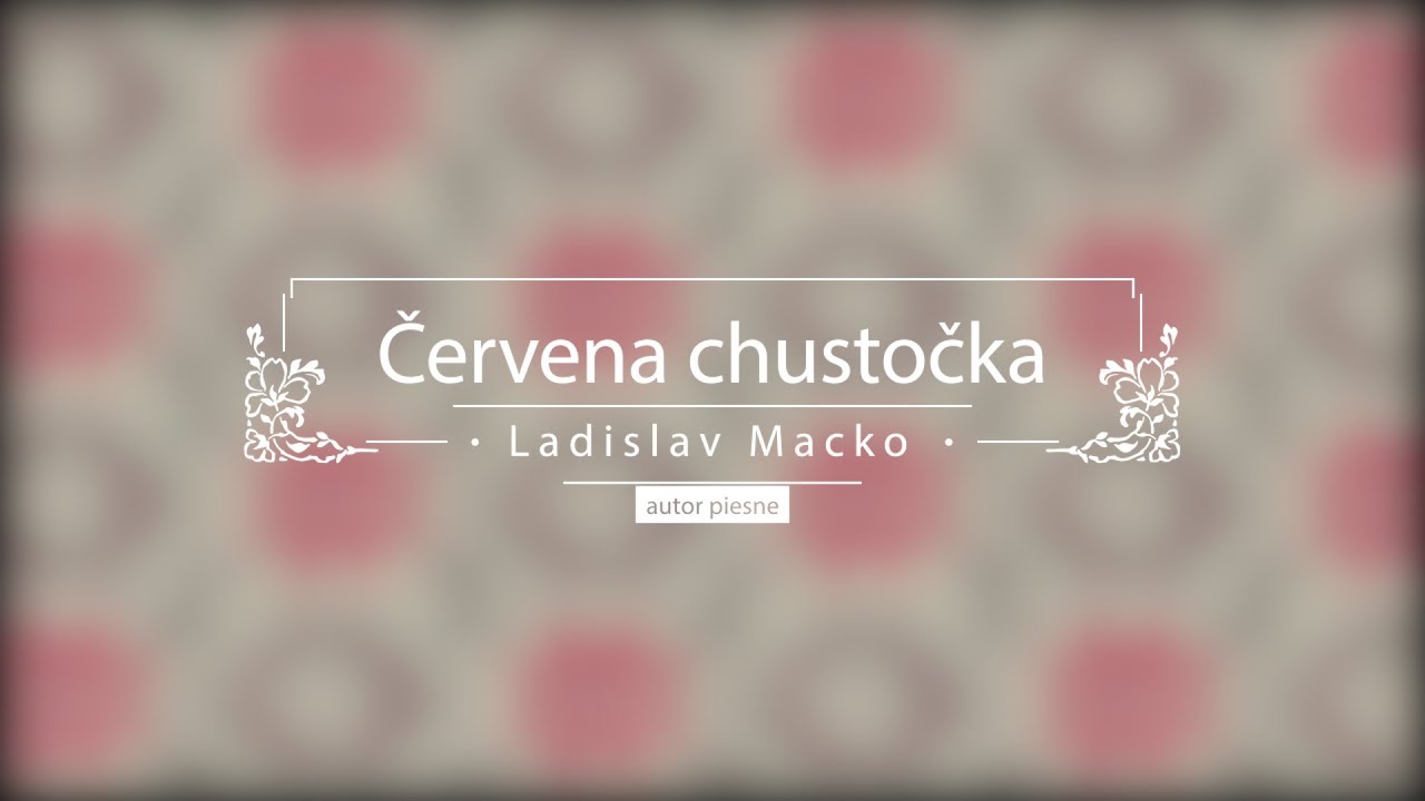 Červena chustočka - Ladislav Macko