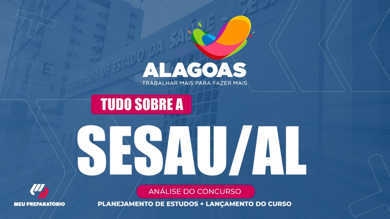 CONCURSO SESAU/AL + PLANEJAMENTO DE ESTUDOS