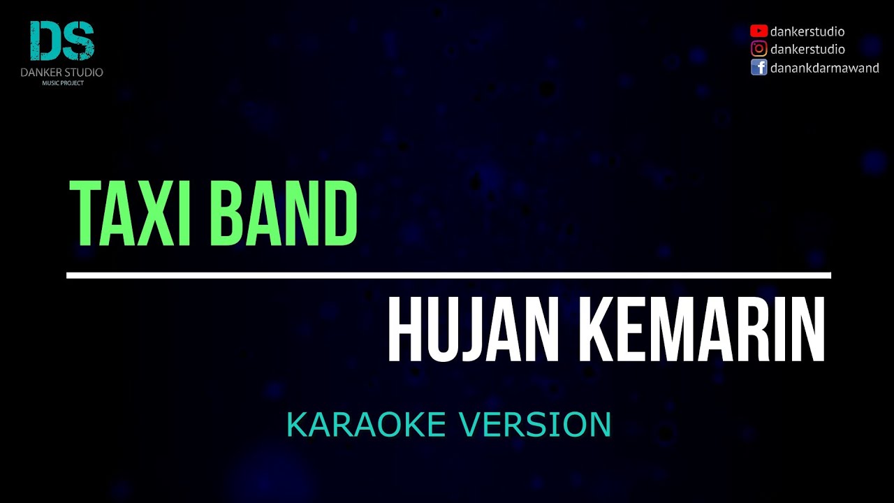 Taxi band - hujan kemarin (karaoke version) tanpa vokal