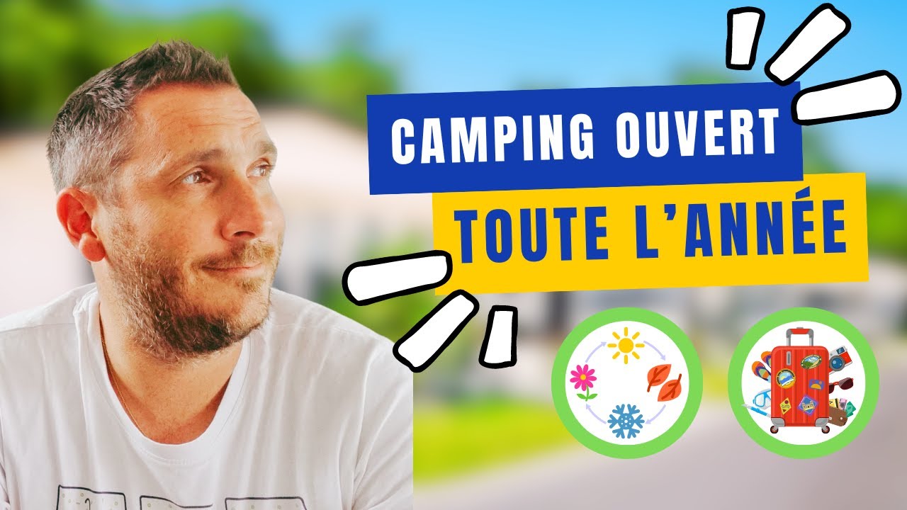 La Vente De MOBIL HOME dans un CAMPING Ouvert Toute L'année