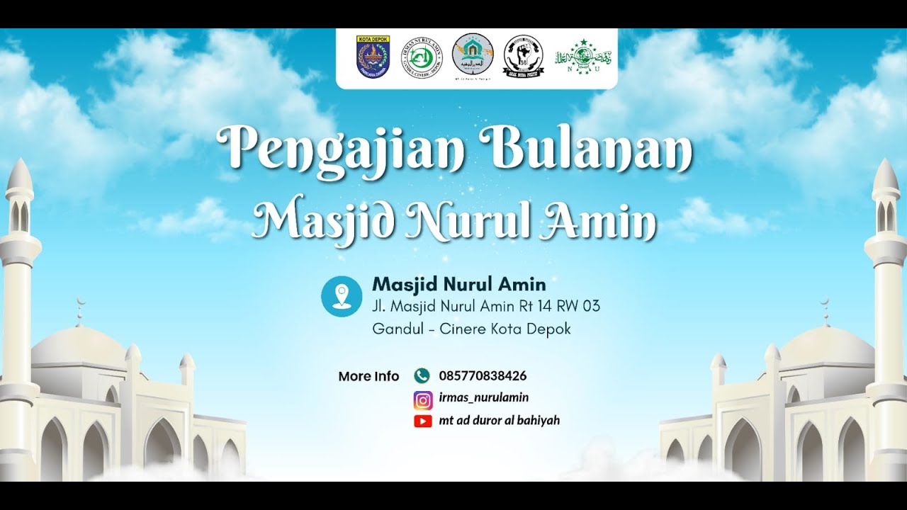 LIVE PENGAJIAN BULANAN GABUNGAN | MASJID NURUL AMIN | MT AD DUROR AL BAHIYAH | AMPHOS 14 | NU RW 03