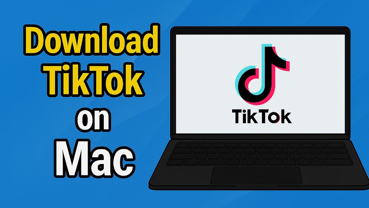 How To Download TikTok on Mac (Macbook Pro, Air, Mini, iMac)