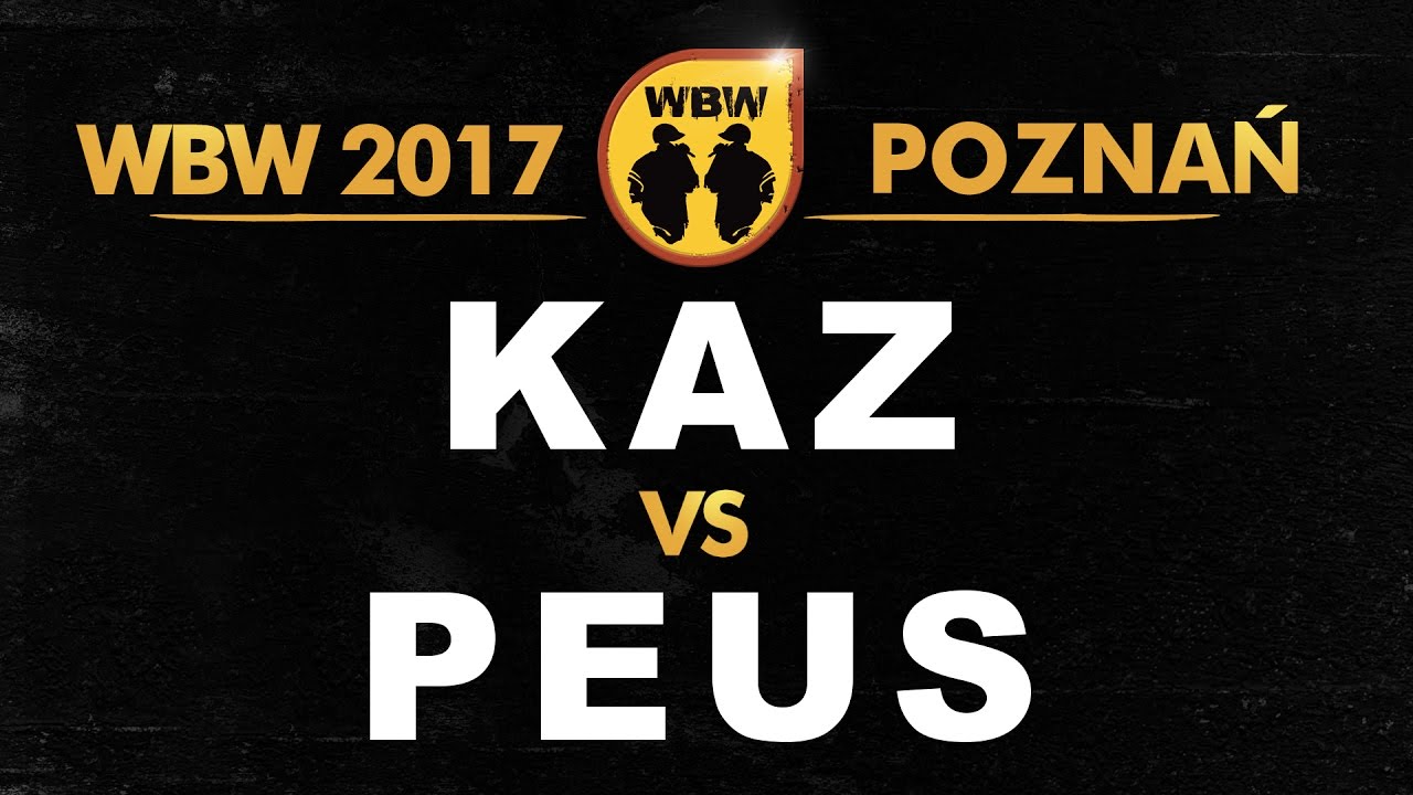 Kaz 🆚 Peus 🎤 WBW 2017 Poznań (freestyle rap battle)
