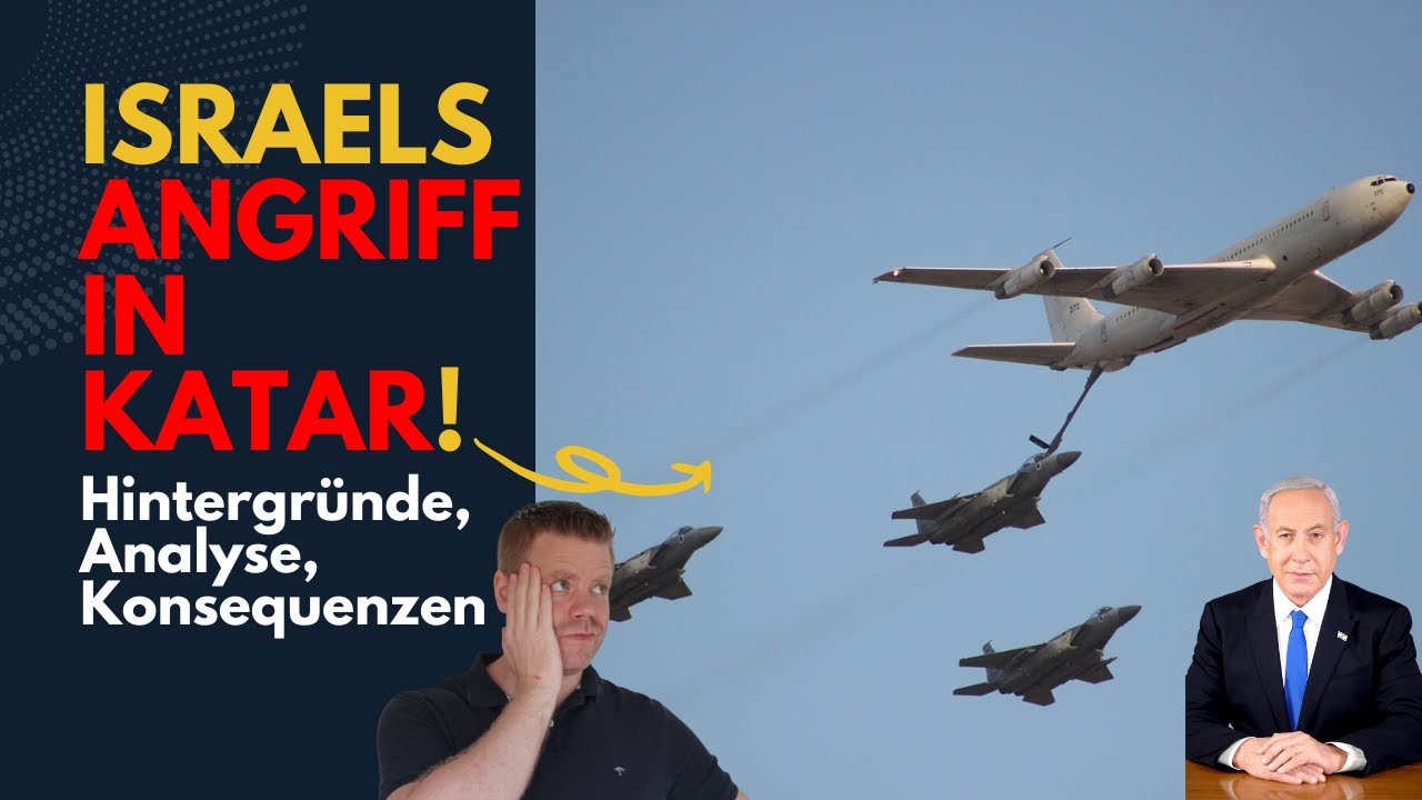 Israels Luftangriff in Katar! Analyse, Hintergründe, Konsequenzen - hier!