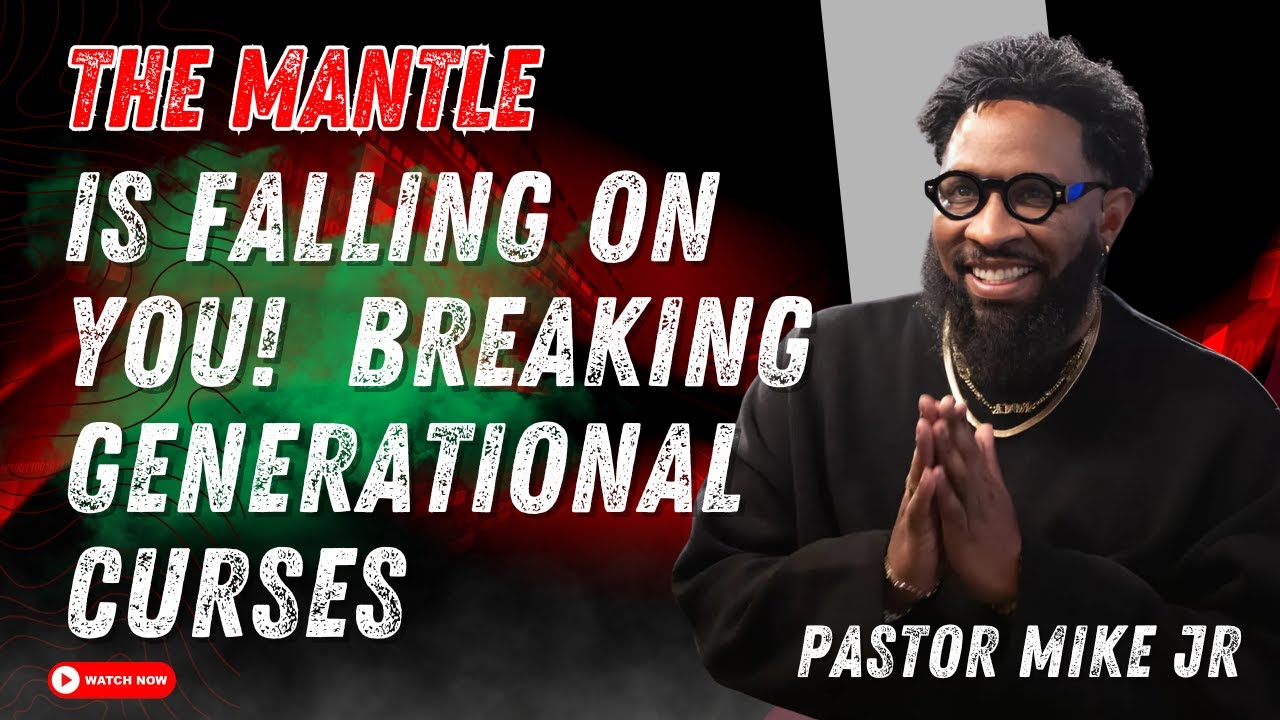 Pastor Mike Jr: The Mantle Is Falling On You! 🦅 | Breaking Generational Curses