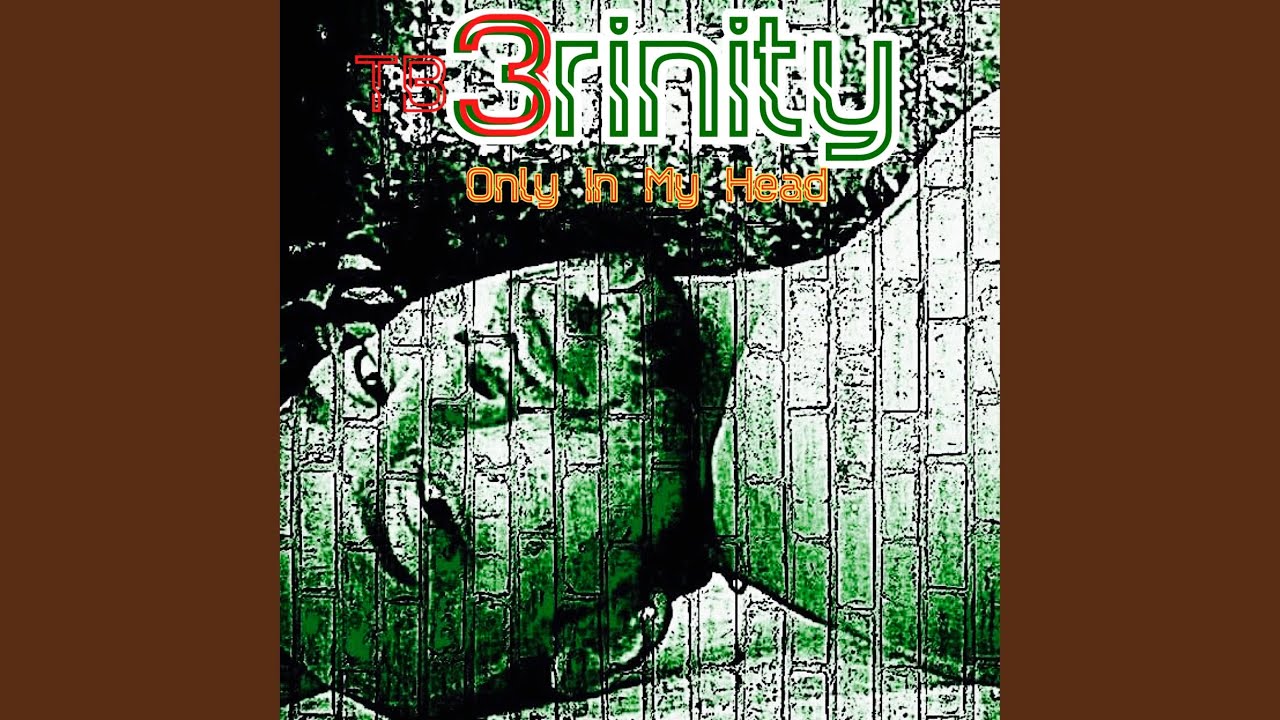 TB3 (Only In My Head)