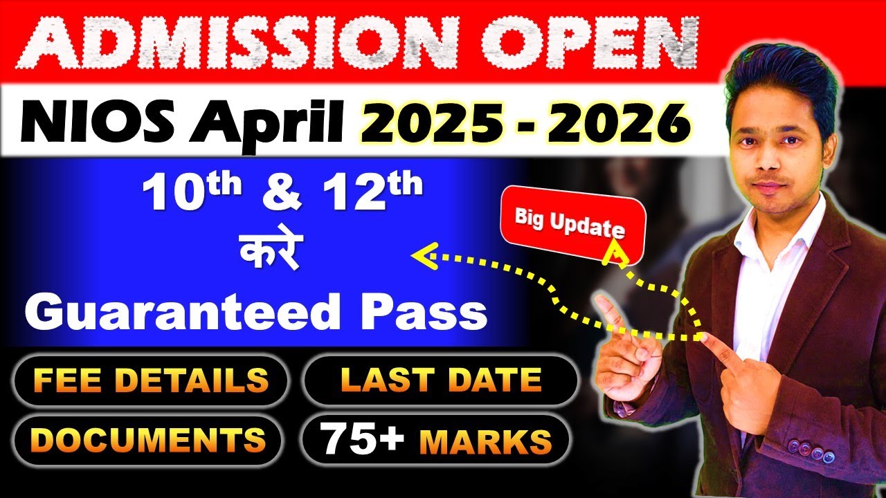 NIOS Admission April 2026 | Last Date | Complete Admission Process | Fee Details | 75+ Marks easily