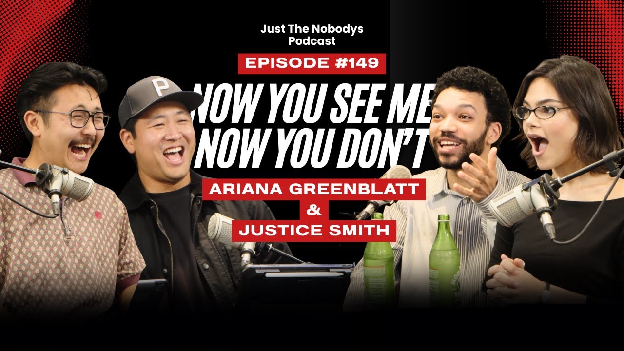 Ariana Greenblatt & Justice Smith talk NOW YOU SEE ME 3! JUST THE NOBODYS PODCAST EPISODE #149