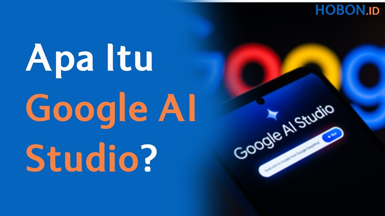 Apa Itu Google AI Studio?