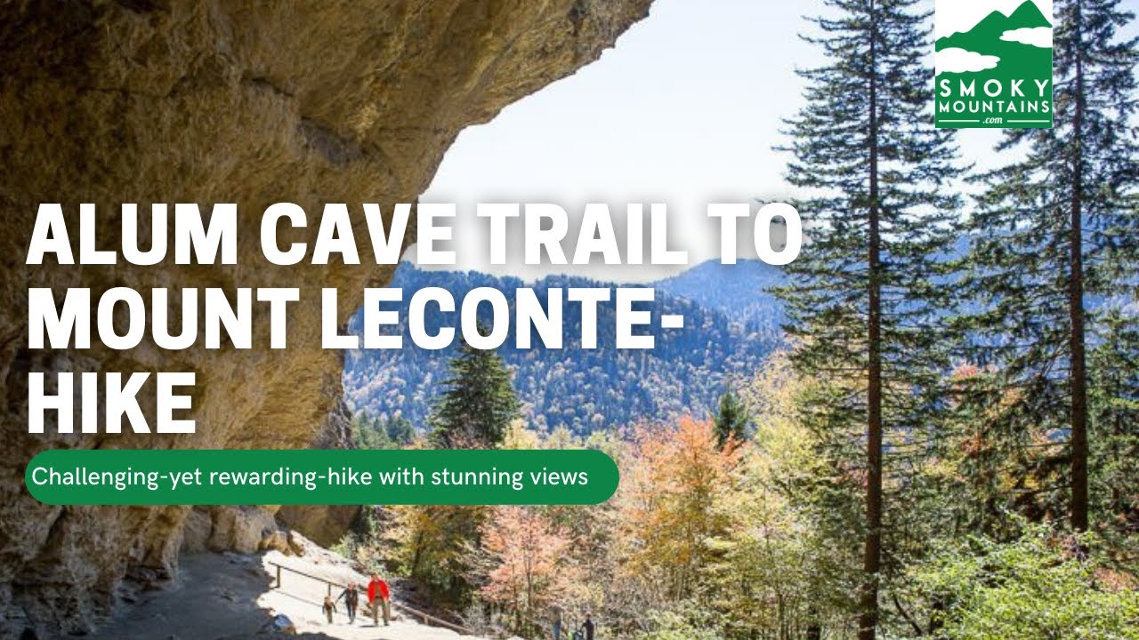 Alum Cave Trail to Mount LeConte